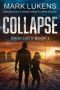 [Dark Days 01] • Collapse · Dark Days Book 1 · A Post-Apocalyptic Series